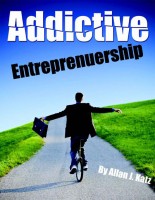 Addictive Entrepreneurship