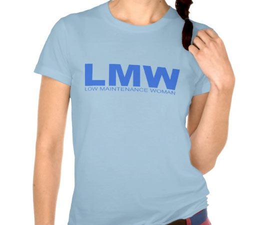 Low maintenance Woman T-shirt