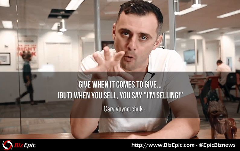 Gary Vaynerchuk quote on selling