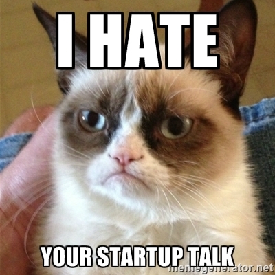 Grumpy Cat hates crappy startup talk