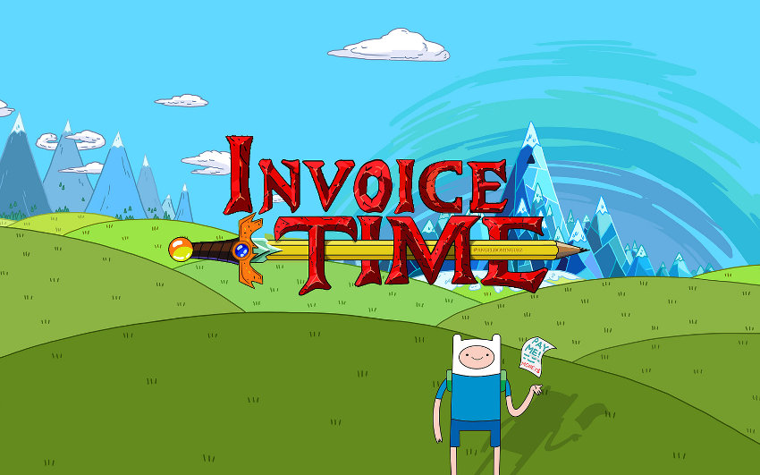 Invoice Time - Adventure Time parody