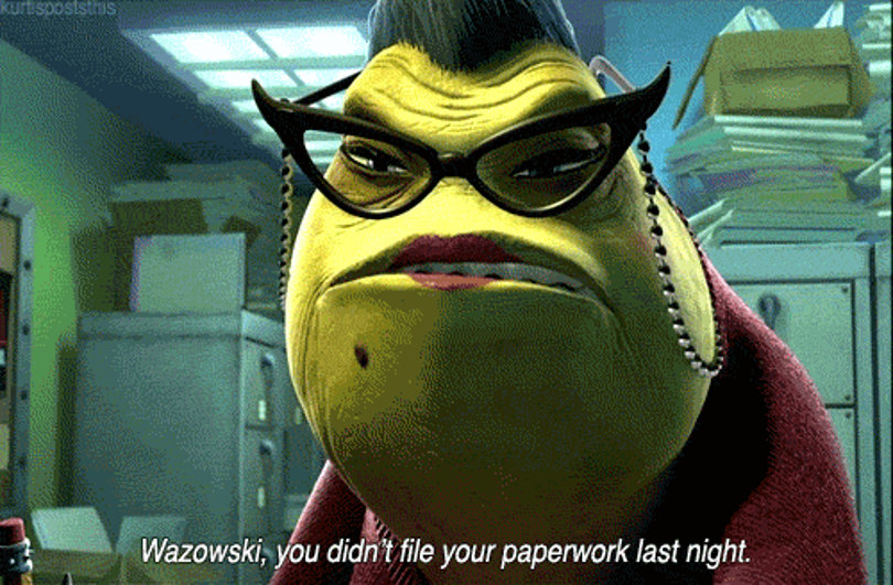 Roz of Monsters Inc. on paperwork and compliance