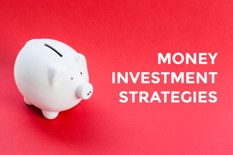 Money investment strategies